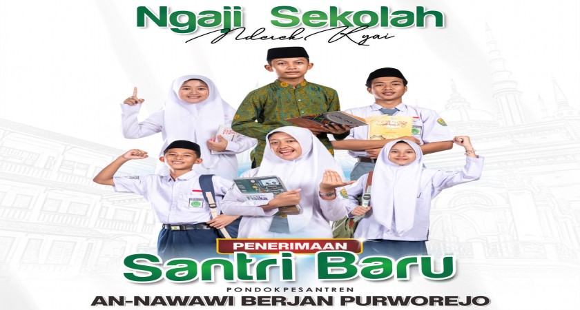 TELAH DIBUKA !!... PENDAFTARAN SISWA/SANTRI BARU PP. AN-NAWAWI BERJAN TA. 2026/2027