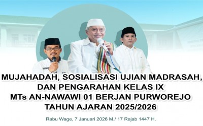 PENGARAHAN PENGASUH, SOSIALISASI KEGIATAN AKHIR TAHUN DAN MUJAHADAH BERSAMA WALI SISWA KELAS 9